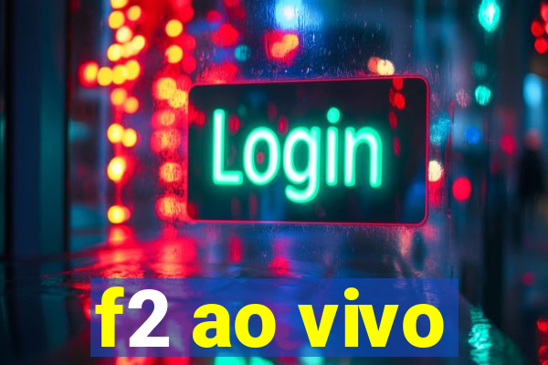 f2 ao vivo